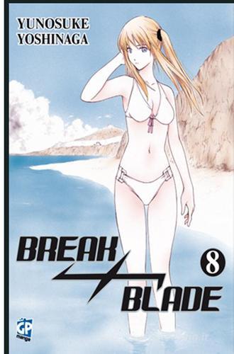 Break blade vol.8 di Yunosuke Yoshinaga edito da GP Manga