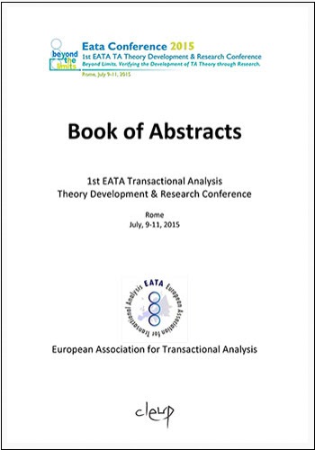 EATA Conference 2015. Book of Abstract. 1 st Transactional Analysis Theory Development & Research Conference di Kristina Brajovic Car, Enrico Benelli edito da CLEUP