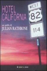 Hotel California di Julian Rathbone edito da Hobby & Work Publishing