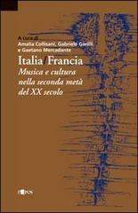 Italia-Francia. Musica e cultura nella seconda metà del XX secolo edito da L'Epos