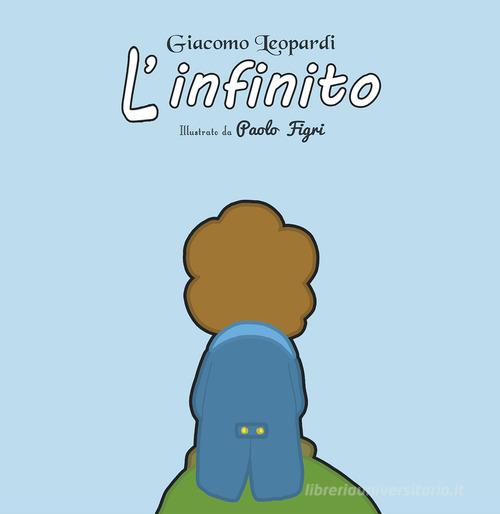 L' infinito di Giacomo Leopardi edito da Giaconi Editore