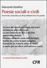 Poesie sociali e civili di Giancarlo Serafino edito da Edizioni CFR