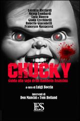 Chucky. Guida alla saga della bambola assassina edito da Eus - Ediz. Umanistiche Sc.