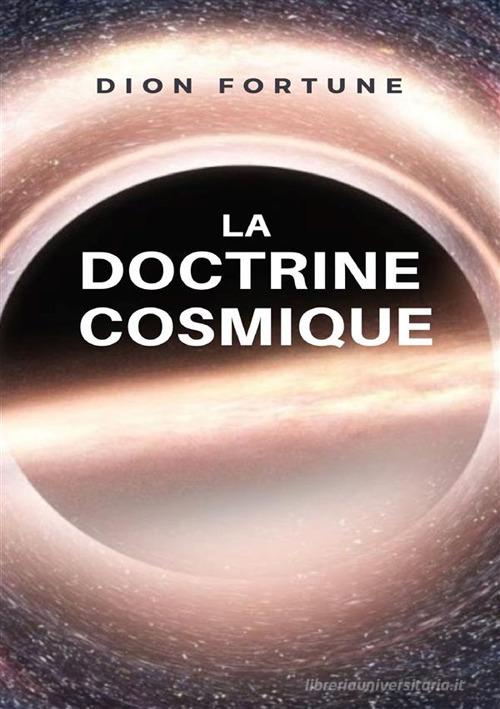 La doctrine cosmique di Dion Fortune edito da Alemar