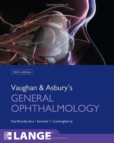 Vaughan & Asbury's general ophthalmology di Paul Riordan Eva, Emmet T. Cunningham edito da McGraw-Hill Education