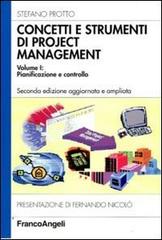 Concetti e strumenti di project management vol.1 di Stefano Protto edito da Franco Angeli