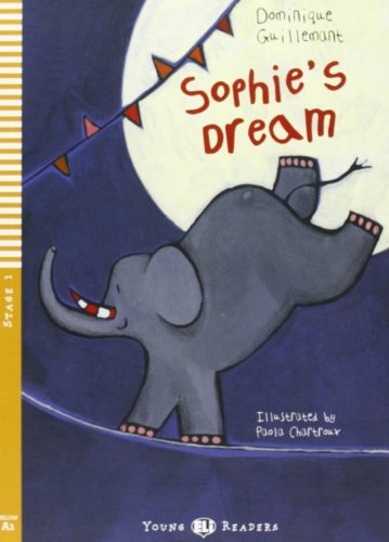 Sophie's dream. Con File audio per il download di Dominique Guillemant edito da ELI