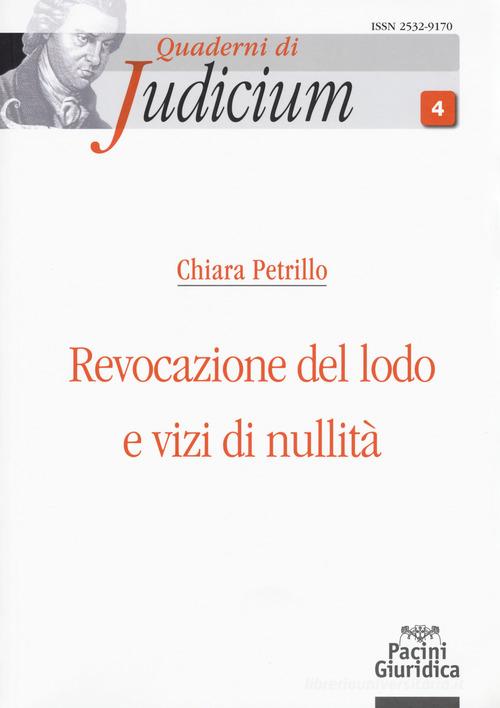 Revocazione del lodo e vizi di nullità di Chiara Petrillo edito da Pacini Editore