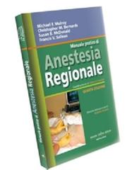 Anestesia regionale di Michael F. Mulroy edito da Antonio Delfino Editore