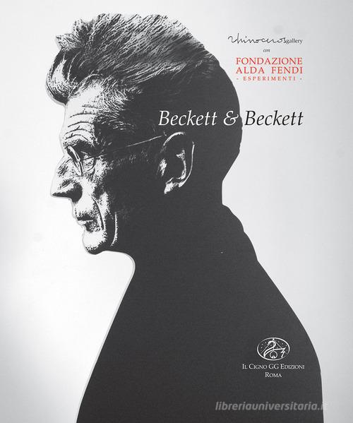 Beckett & Beckett. Settanta foto di «Giorni felici» di Tommaso Le Pera e installazione «Lane da Dublino» di Raffaele Curi. Ediz. illustrata edito da Il Cigno GG Edizioni