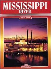 Mississippi river. Ediz. inglese di Rebecca Pittman edito da Bonechi