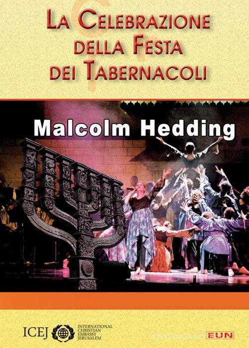 La celebrazione della festa dei tabernacoli di Malcolm Hedding edito da Uomini Nuovi