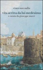 Vita scritta da lui medesimo di Vincenzo Sulis edito da CUEC Editrice