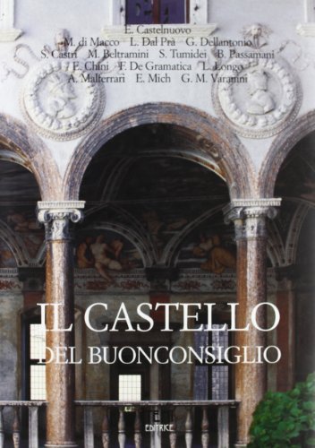 Il castello del Buonconsiglio vol.2 di Enrico Castelnuovo, Maria Beltramini, Serenella Castri edito da Temi