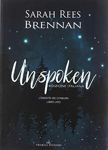 Unspoken. L'eredità dei Lynburn vol.1 di Sarah Rees Brennan edito da Triskell Edizioni