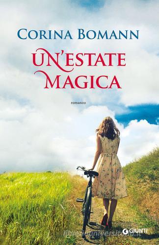 Un' estate magica di Corina Bomann edito da Giunti Editore