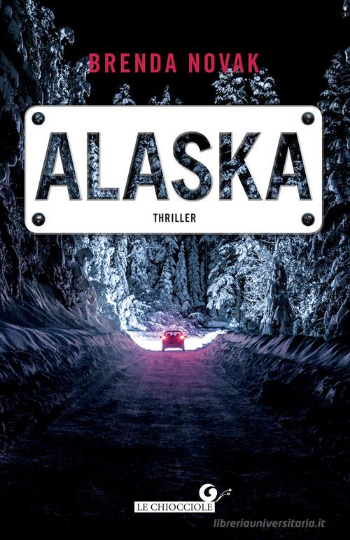 Alaska di Brenda Novak edito da Giunti Editore