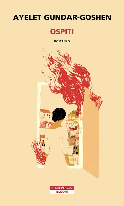 Libro Ospiti di Ayelet Gundar-Goshen Bloom di Neri Pozza