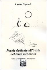 Poesie dedicate all'inizio del terzo millennio di Lisetta Capozzi edito da Montedit