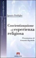Coscientizzazione ed esperienza religiosa di Ignazio Poddighe edito da Armando Editore