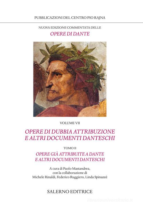 Nuova edizione commentata delle opere di Dante vol.7.2 di Dante Alighieri edito da Salerno