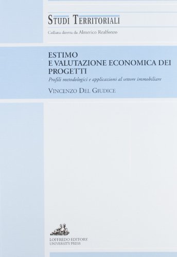Estimo e valutazione economica dei progetti di Vincenzo Del Giudice edito da Loffredo