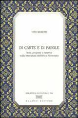 Di carte e di parole. Note, proposte e ricerche sulla letteratura dell'Otto e Novecento di Vito Moretti edito da Bulzoni