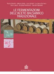 Le fermentazioni dell'aceto balsamico tradizionale edito da Diabasis