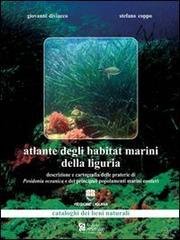 Atlante degli habitat marini della Liguria. Con 83 tavole cartografiche di Giovanni Diviacco, Stefano Coppo edito da Centro Stampa Offset