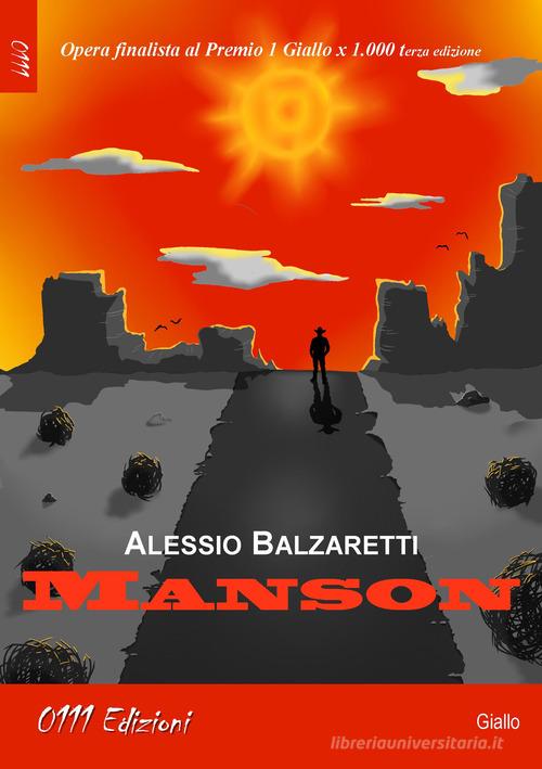 Manson di Alessio Balzaretti edito da 0111edizioni