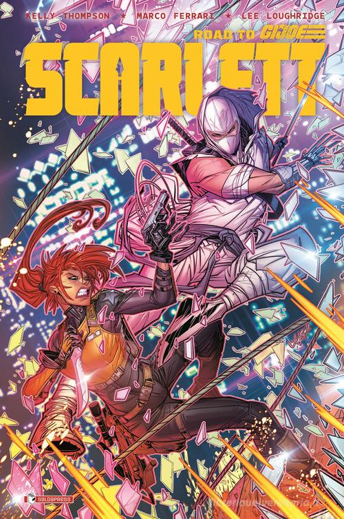 Scarlett. Road to G.I. Joe di Kelly Thompson edito da SaldaPress