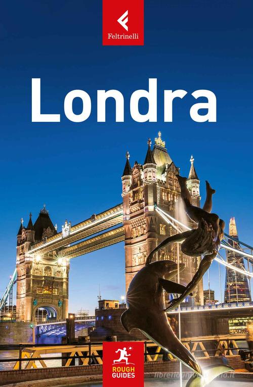 Londra di Samantha Cook, Matt Norman, Henry Fry edito da Feltrinelli