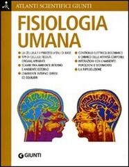 Fisiologia umana di Adriana Rigutti edito da Giunti Editore