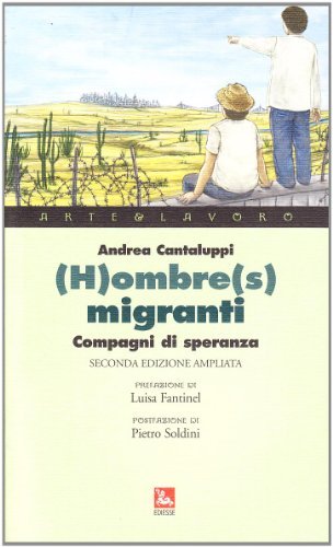 (H)ombre(s) migranti. Compagni di speranza di Andrea Cantaluppi edito da Futura