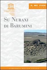 Su Nuraxi di Barumini di Barbara Tagliolini edito da Ist. Poligrafico dello Stato