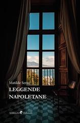 Leggende napoletane di Matilde Serao edito da Ali Ribelli Edizioni