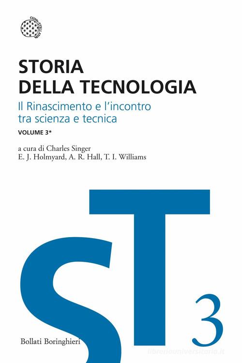 Storia della tecnologia vol.3.1 edito da Bollati Boringhieri