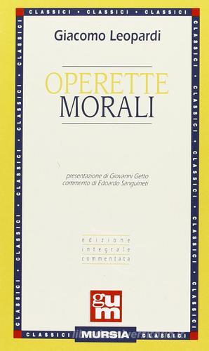 Libro Operette morali di Giacomo Leopardi Grande Universale Mursia di Mursia