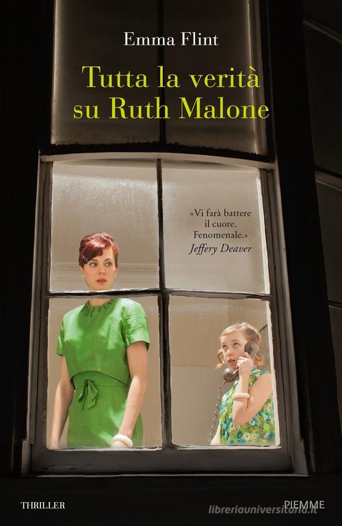 Tutta la verità su Ruth Malone di Emma Flint edito da Piemme