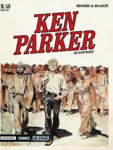 Sciopero. Ken Parker classic vol.58 di Giancarlo Berardi, Ivo Milazzo edito da Mondadori Comics