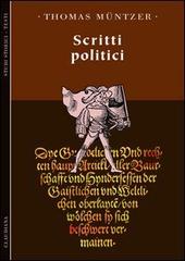 Scritti politici di Thomas Müntzer edito da Claudiana