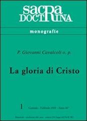 La gloria di Cristo di Giovanni Cavalcoli edito da ESD-Edizioni Studio Domenicano
