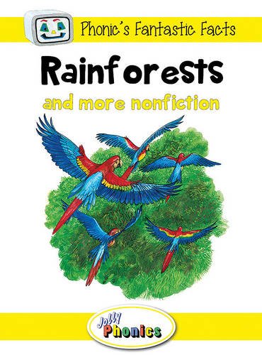 Rainforests and more nonfiction. Phonic's fantastic facts. Level 2. Jolly phonics paperback readers. Con espansione online di Sue Lloyd, Sara Wernham edito da Jolly Learning Ltd