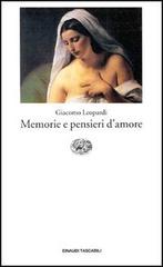 Memorie e pensieri d'amore di Giacomo Leopardi edito da Einaudi