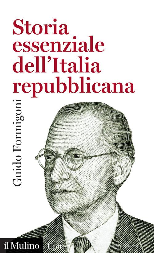 Storia essenziale dell'Italia repubblicana edito da Il Mulino