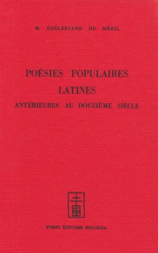 Poésies populaires latines du Moyen Âge (rist. anast. Parigi, 1847) di Édélestand Du Méril edito da Forni