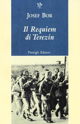 Il requiem di Terezín di Josef Bor edito da Passigli