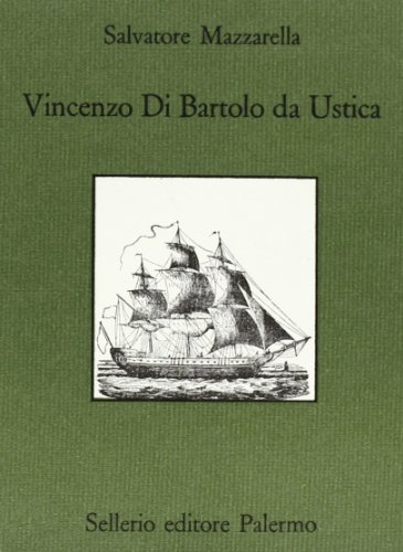 Vincenzo di Bartolo da Ustica di Salvatore Mazzarella edito da Sellerio Editore Palermo