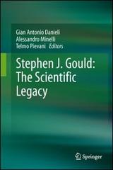 Stephen J. Gould: the scientific legacy edito da Springer Verlag