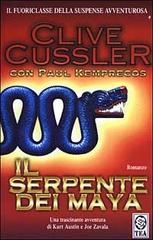 Il serpente dei Maya di Clive Cussler, Paul Kemprecos edito da TEA